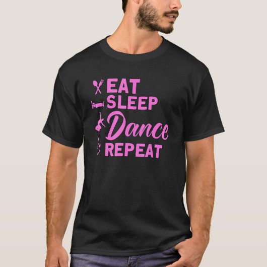 Ballet Dancer Dance Girl Ballerina Eat Sleep Dance Tシャツ (正面)