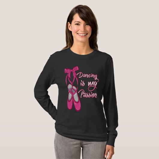 Ballet  Dancing is my Passion  Ballerina Tシャツ (正面フル)
