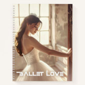 BALLET LOVE - BALLET & DANCE ノートブック (正面)