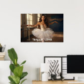 BALLET LOVE - BALLET & DANCE ポスター (ホームオフィス)