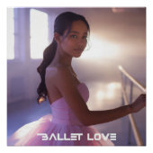 BALLET LOVE - BALLET & DANCE ポスター (正面)