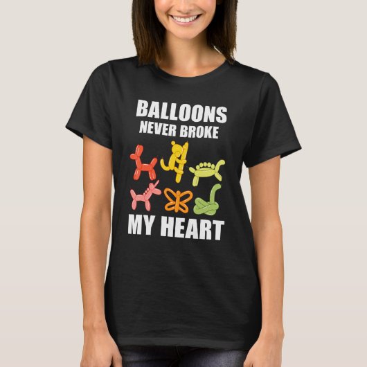 Balloon Artist Never Broke Balloon Twisting Balloo Tシャツ (正面)
