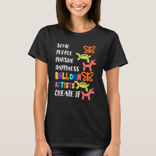 Balloon Artist Twisting Happiness Animal Balloon T Tシャツ (正面)