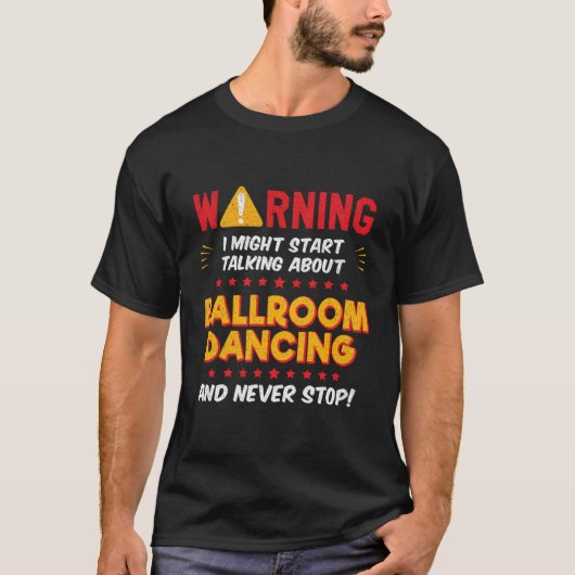 Ballroom Dancing Dancer Joke Graphic Tシャツ (正面)