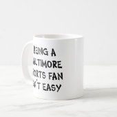 baltimore sports fan, being コーヒーマグカップ (正面左)