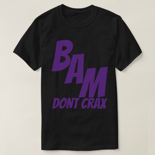 BAMがCRAXを使用しない Tシャツ (デザイン正面)