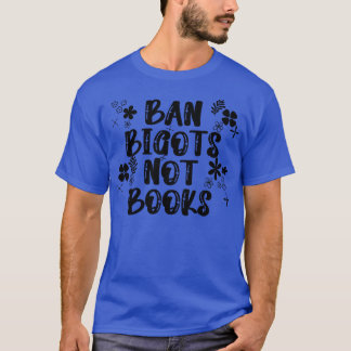 Ban Bigots Not Books 24 Tシャツ