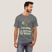 Ban Ignorance Not Books UniAdults Kids Black Small Tシャツ (正面フル)