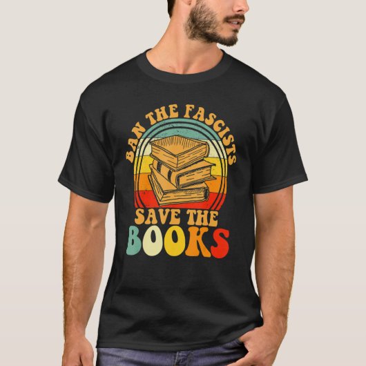 Ban The Fascist Save The Books Book Tシャツ (正面)