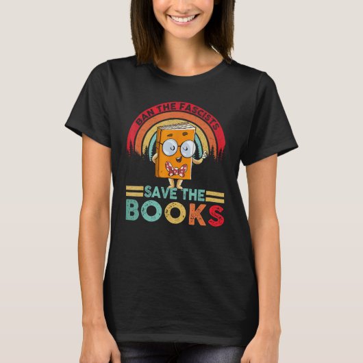 Ban The Fascists Save The Books  Book  Bookaholic Tシャツ (正面)