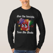 Ban The Fascists Save The Books  Book Tシャツ (正面)