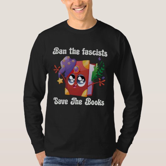 Ban The Fascists Save The Books Book Tシャツ (正面)