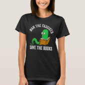 Ban The Fascists Save The Books  Book  Worm Nerd 1 Tシャツ (正面)