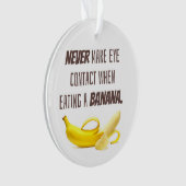BANANAギフトおもしろいは絶対に目を連絡作らないときに… オーナメント (正面)