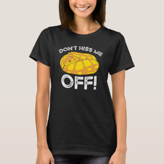 Banana Ball Phyton Don't Hiss Me Off Tシャツ
