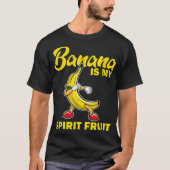 Banana Is My Spirit Fruit Funny Design Tシャツ (正面)