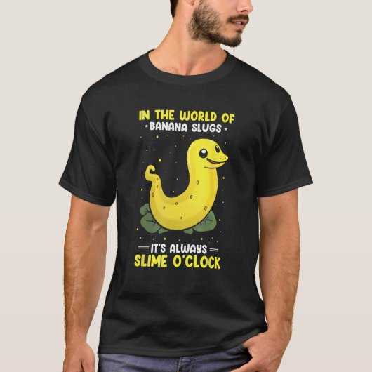 Banana Slug Catcher Quote for Snail Catcher Tシャツ (正面)