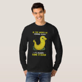 Banana Slug Catcher Quote for Snail Catcher Tシャツ (正面フル)