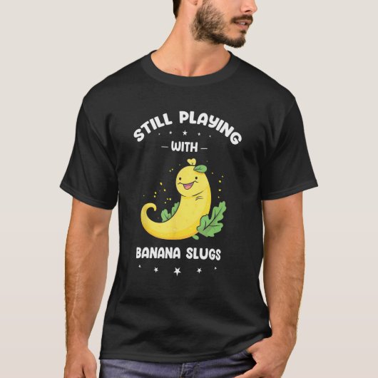 Banana Slug Collecting Quote for Slug Science 16 Tシャツ (正面)