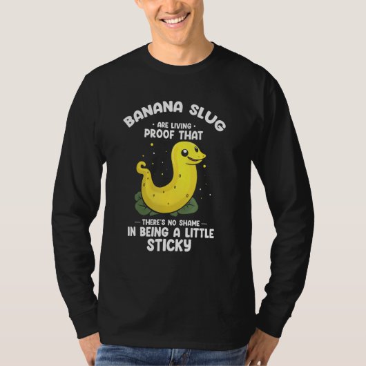 Banana Slug Collecting Quote for Slug Science 1 Tシャツ (正面)