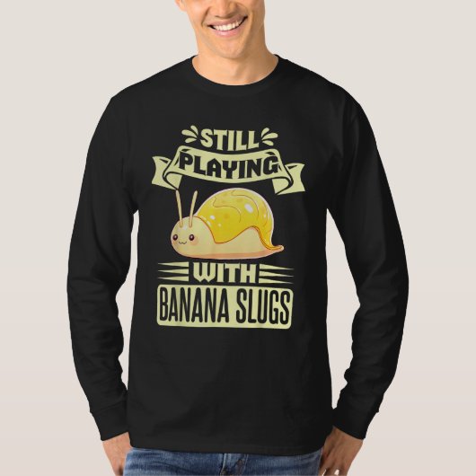 Banana Slug Collecting Quote for Slug Science 5 Tシャツ (正面)