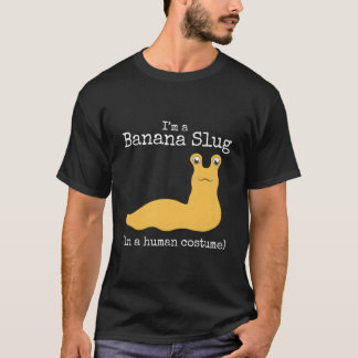 Banana Slug I'M In A Hu Halloween Tシャツ