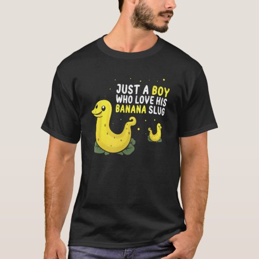 Banana Slug Quote for Banana Snail and Snail Catch Tシャツ (正面)