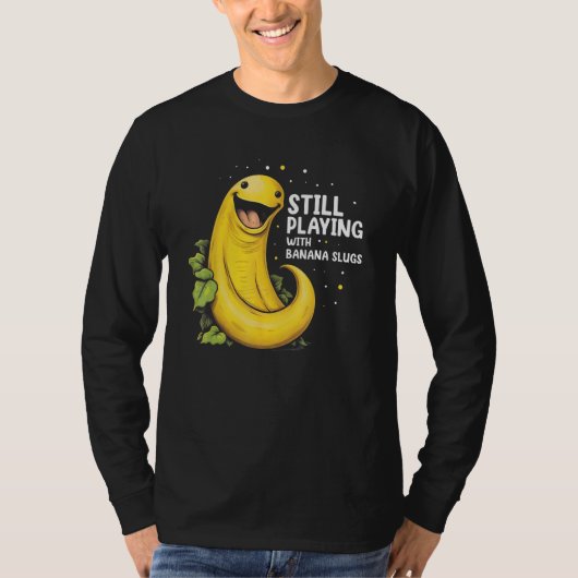 Banana Slug Quote for Banana Snail and Snail Catch Tシャツ (正面)