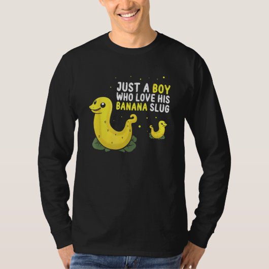 Banana Slug Quote for Banana Snail and Snail Catch Tシャツ (正面)