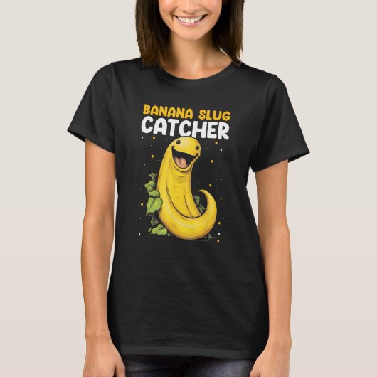 Banana Snail Catcher Quote for Banana Slug 10 Tシャツ (正面)