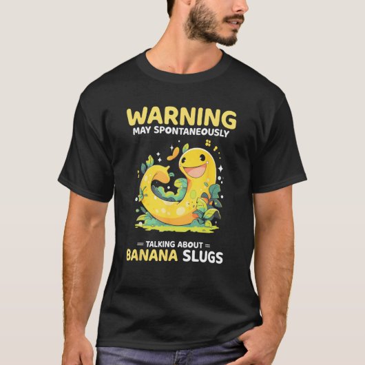 Banana Snail Quote for Snail Catcher and Snail Cat Tシャツ (正面)