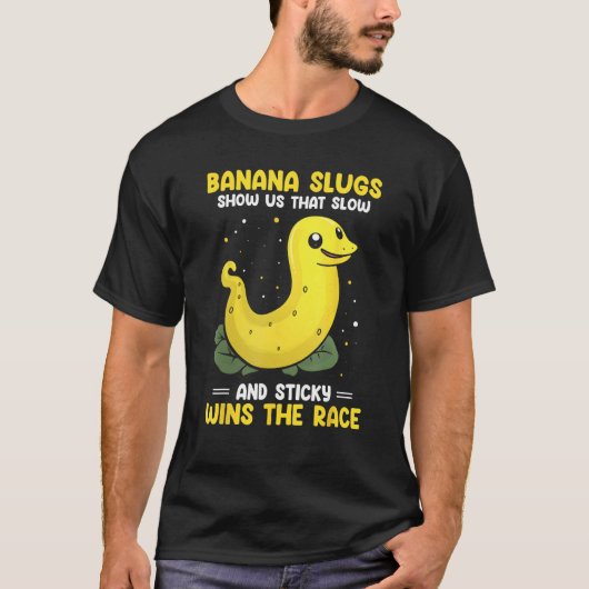 Banana Snail Quote for Snail Catcher and Snail Cat Tシャツ (正面)