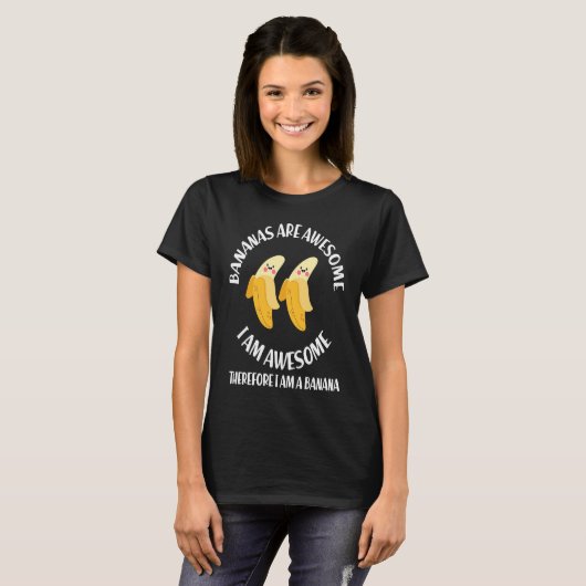 Bananas Are Awesome I'm A Banana Gag Tシャツ (正面フル)