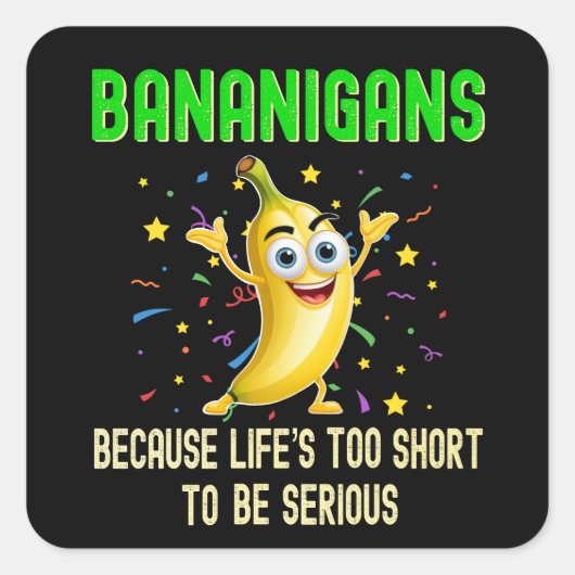 Bananigansおもしろい Go Bananas, Yellow 前向き Vibes スクエアシール (正面)