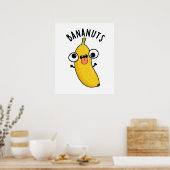 Bananuts Funny Crazy Banana Fruit Pun ポスター (キッチン)