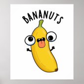 Bananuts Funny Crazy Banana Fruit Pun ポスター (正面)