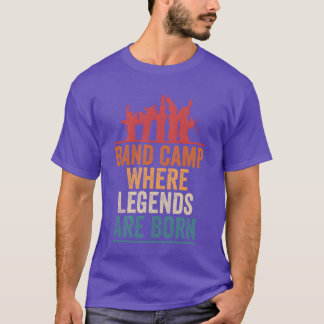 Band Camp Where Legends Are Born Marching Band Orc Tシャツ