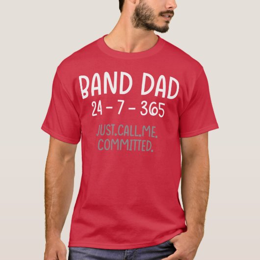 Band Dad 24 7 365 Committed Marching Band Music vi Tシャツ (正面)