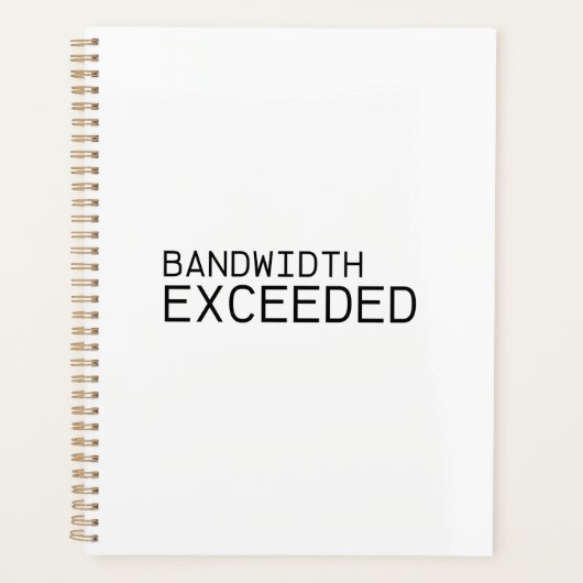 Bandwidth Exceeded | Strategic Daily Planner プランナー手帳 (正面)