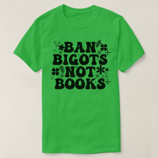 Bang Bigots Not Books 18 Tシャツ (デザイン正面)