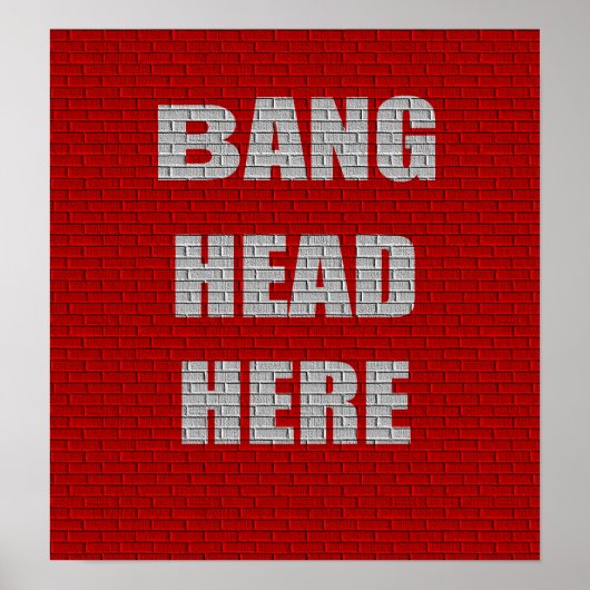 Bang Head Hereオフィス向けユーモア小さなポスター ポスター (正面)