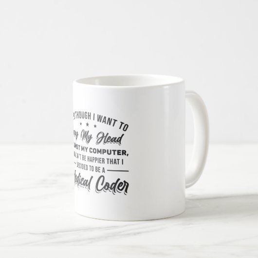 Bang My Head Medical Coder Coder Coding Programmer コーヒーマグカップ (正面右)