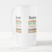 Banh Miベトナムサンドイッチフランス・パンのバゲット フロストグラスビールジョッキ (正面左)