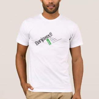 Banjaxed! Tシャツ