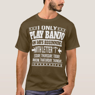 Banjo Player Cool And Funny Gift  Tシャツ