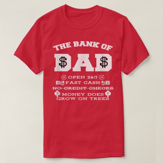 BANK OF DADFunny Father's Day Humor Gift  Tシャツ (デザイン正面)