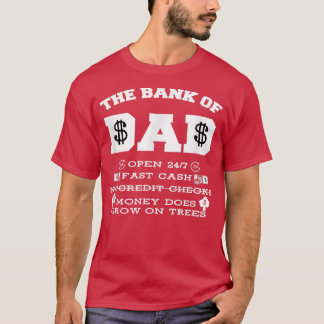 BANK OF DADFunny Father's Day Humor Gift Tシャツ