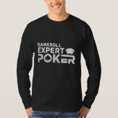 Bankroll Expert Poker Player Terms & Strategy Tシャツ (正面)