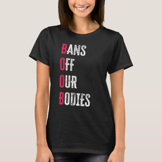 Bans Off Our Bodies Protect Freedom Choose Womens  Tシャツ (正面)