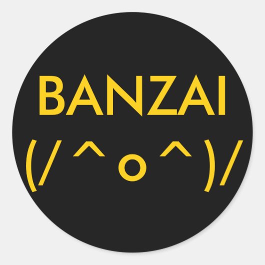 BANZAI(/^o^)/ ラウンドシール (正面)
